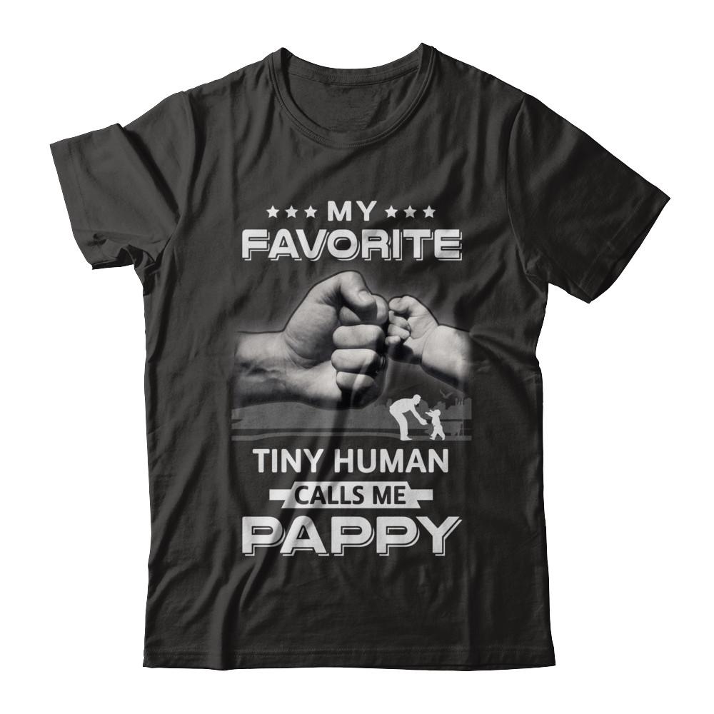 My Favorite Tiny Human Calls Me Pappy-T-Shirt & Hoodie-Classic T-Shirt-Black