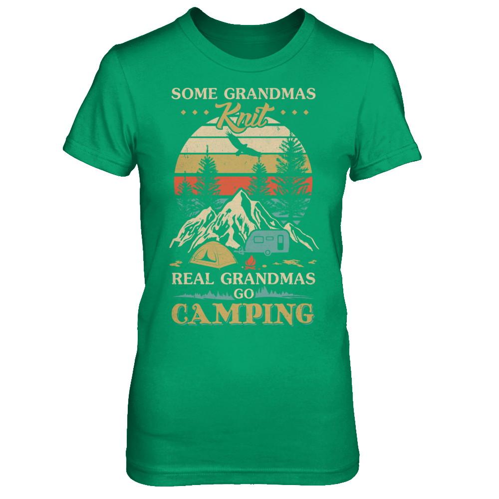 Some Grandmas Knit Real Grandmas Go Camping-T-Shirt & Hoodie-Women's T-Shirt-Irish Green
