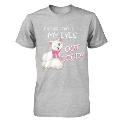 I'm Sorry Did I Roll My Eyes Out Loud-T-Shirt & Hoodie-Premium T-Shirt-Heather Gray