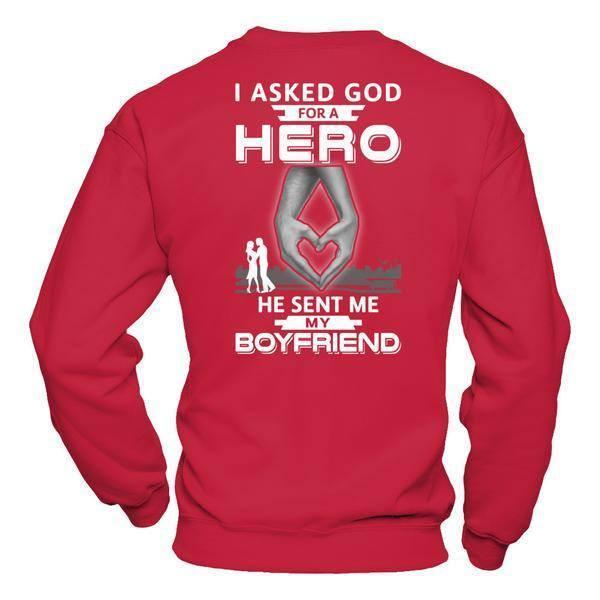 I Asked God For A Hero He Sent Me My Boyfriend-T-Shirt & Hoodie-Crewneck Sweatshirt-Red