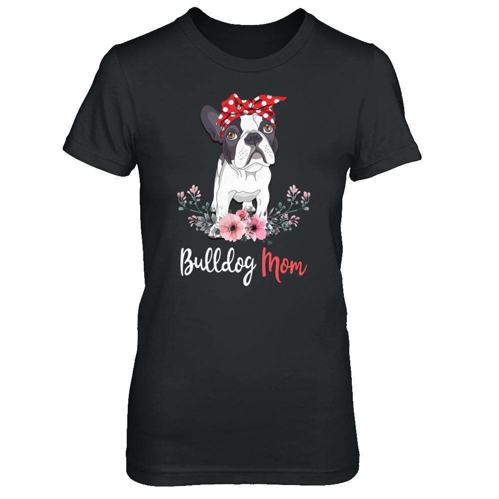 Bulldog Mom Gift For Women Dog Lover