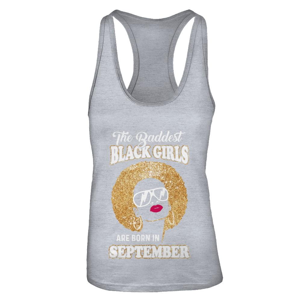 Baddest Black Girls Are Born In September Birthday-T-Shirt & Tank Top-Women's Ideal Racerback Tank-Heather Grey