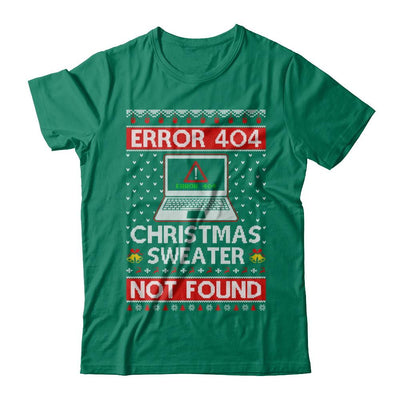 Error 404 Ugly Christmas Sweater Not Foud Computer-T-Shirt & Sweatshirt-Classic T-Shirt-Kelly Green
