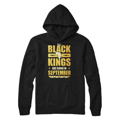 Black Kings Are Born In September Birthday-T-Shirt & Hoodie-Pullover Hoodie-Black