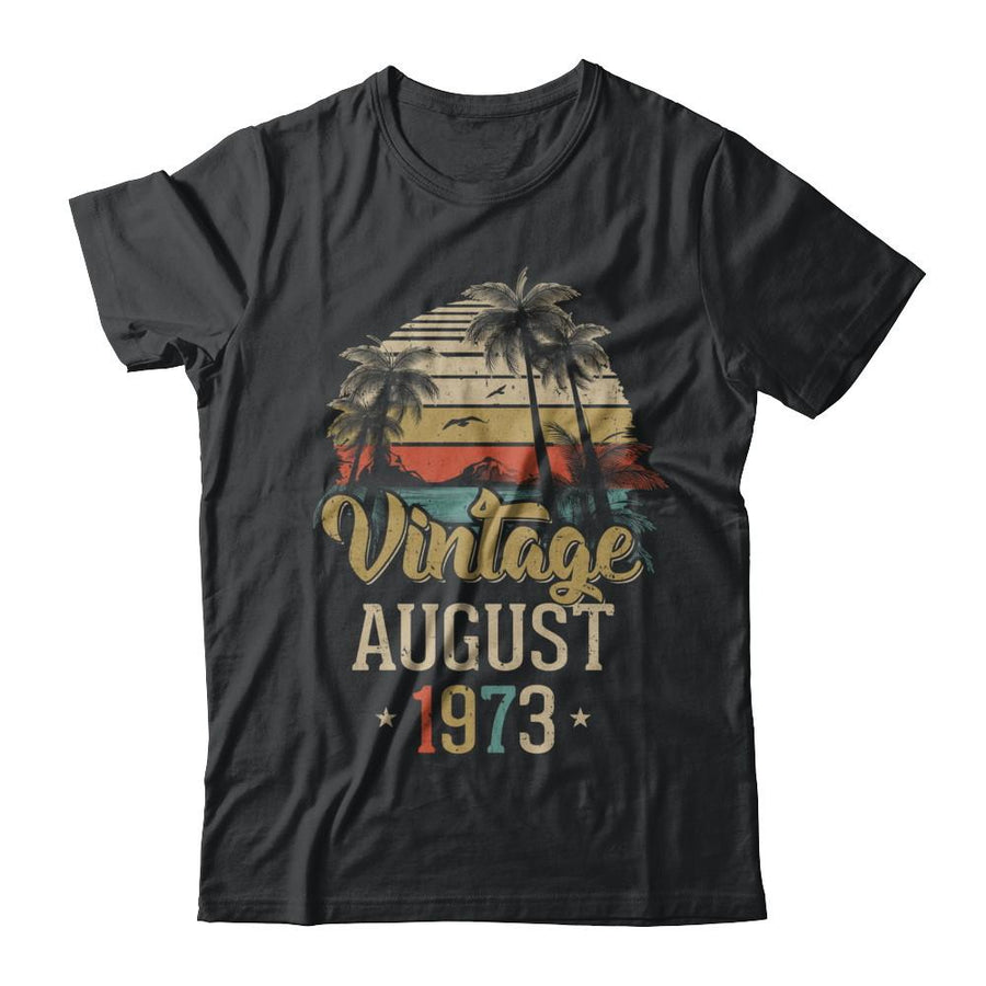 Retro Classic Vintage August 1973 48th Birthday Gift-T-Shirt & Hoodie-Classic T-Shirt-Black