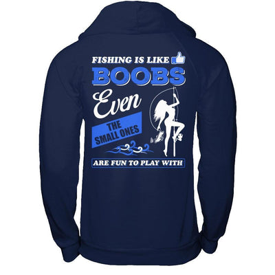 Fishing Is Like Boobs Even The Small Ones-T-Shirt & Hoodie-Pullover Hoodie-Navy