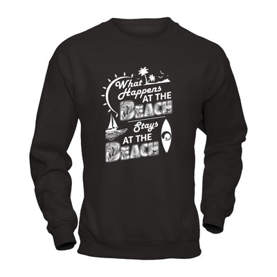 What Happens At The Beach Stays At The Beach-T-Shirt & Tank Top-Crewneck Sweatshirt-Black