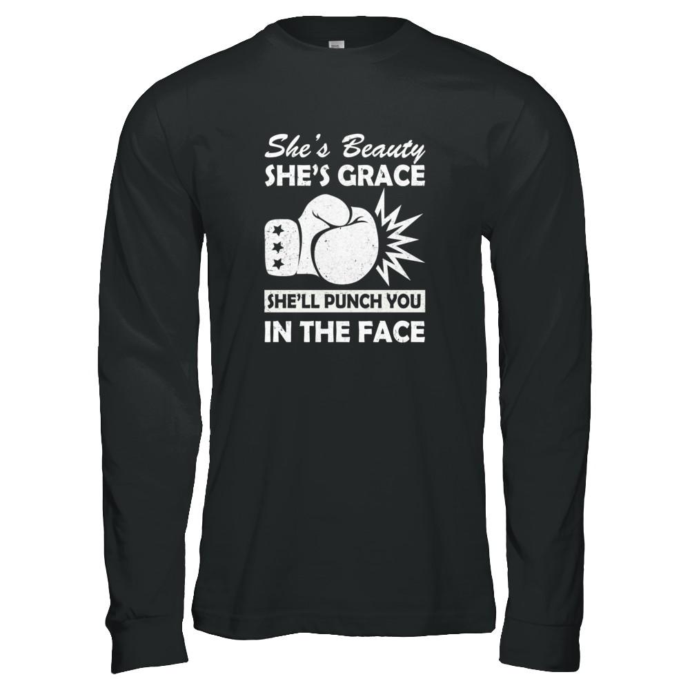 She's Beauty She's Grace She'll Punch You In The Face-T-Shirt & Tank Top-