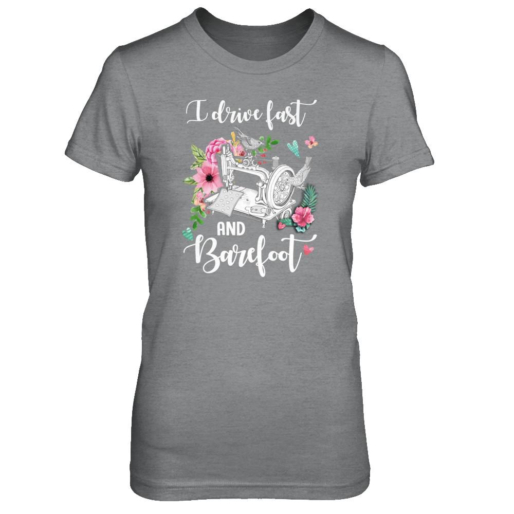 I Drive Fast And Barefoot Funny Sewing Quilting Fabric-T-Shirt & Tank Top-Women's T-Shirt-Sport Grey