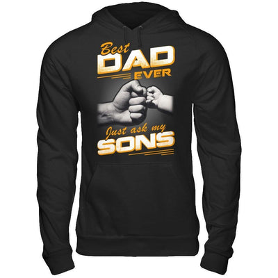 Best Dad Ever Just Ask My Sons-T-Shirt & Hoodie-Pullover Hoodie-Black