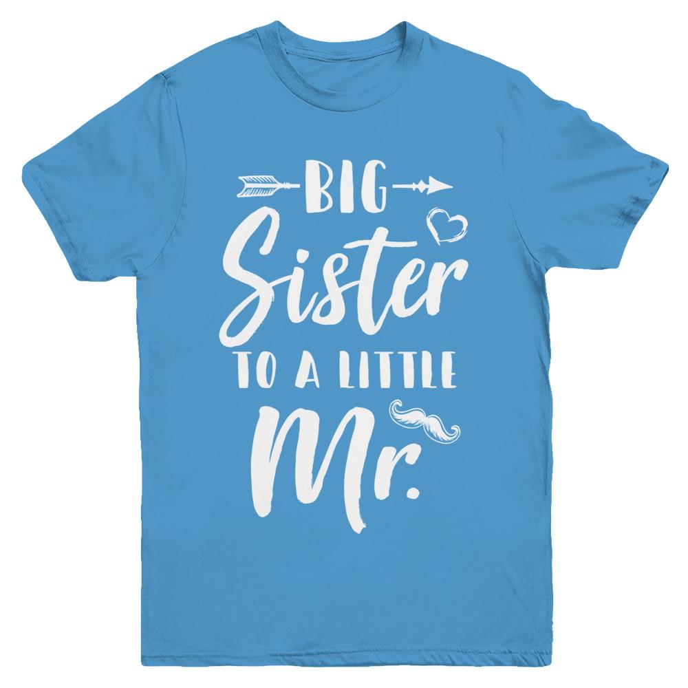 Big Sister To A Little Mister Baby Kid Shower Youth-Youth Shirt-Youth T-Shirt-Carolina Blue