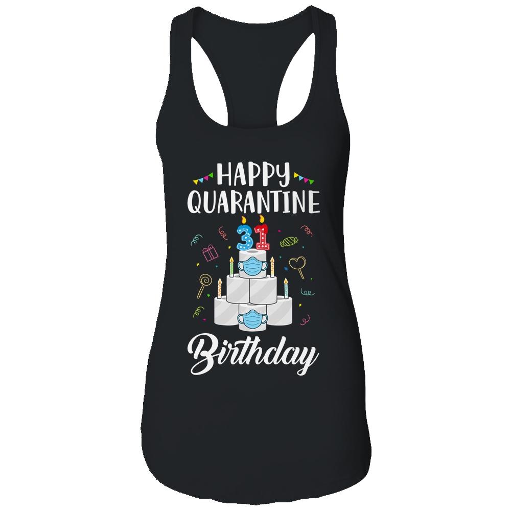 31th Birthday Gift Idea 1990 Happy Quarantine Birthday-T-Shirt & Tank Top-Women's Ideal Racerback Tank-Black