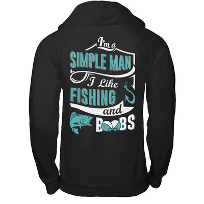 I'm A Simple Man I Like Fishing And Boobs-T-Shirt & Hoodie-Pullover Hoodie-Black