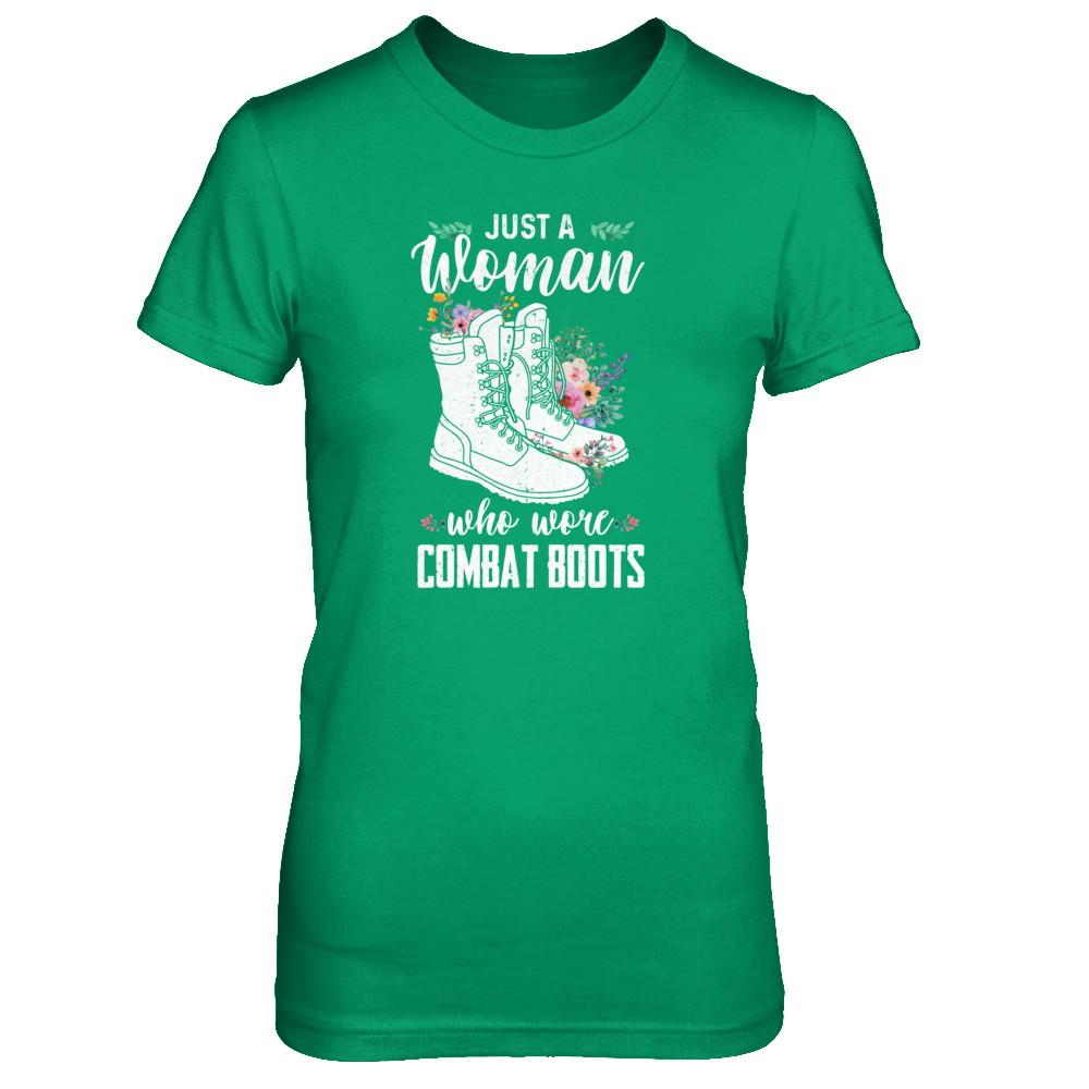Just A Woman Who Wore Combat Boots Veteran-T-Shirt & Tank Top-Women's T-Shirt-Irish Green