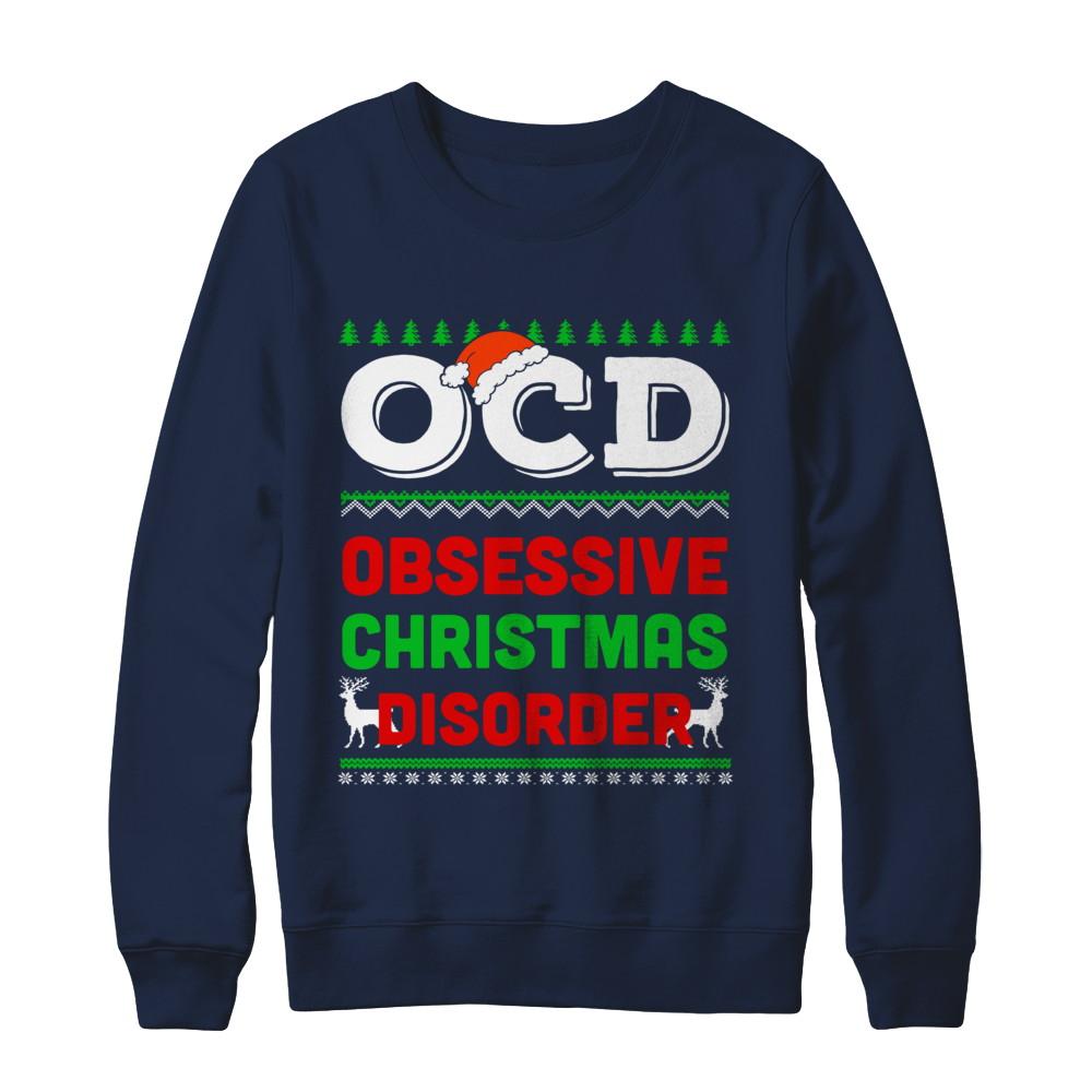 OCD Obsessive Christmas Disorder Xmas Gift-T-Shirt & Sweatshirt-Crewneck Sweatshirt-Navy