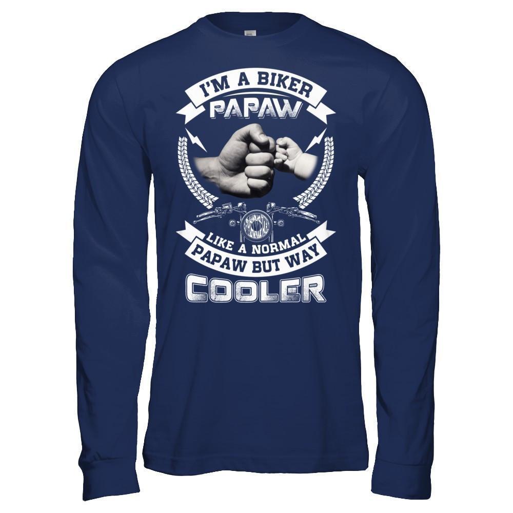 I'm A Biker Papaw Like A Normal Papaw But Way Cooler-T-Shirt & Hoodie-Long Sleeve T-Shirt-Navy