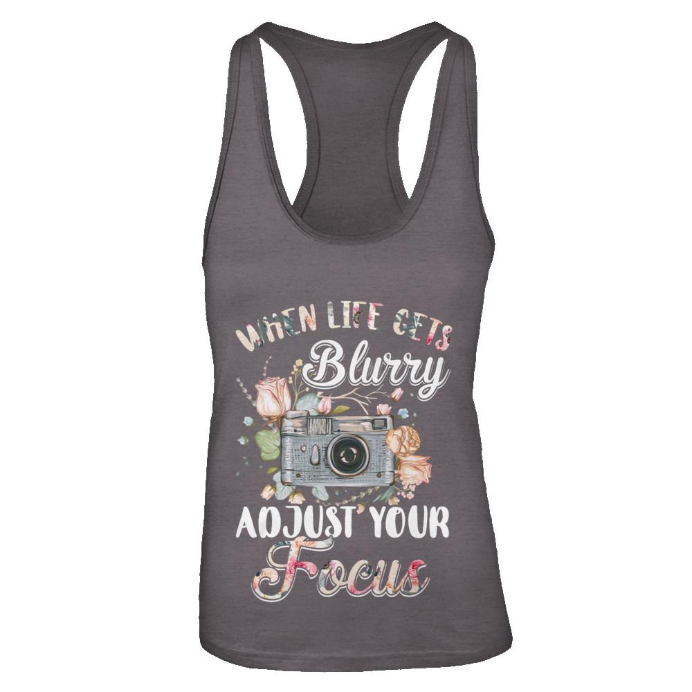 When Life Gets Blurry Adjust Your Focus Photographer-T-Shirt & Tank Top-Women's Ideal Racerback Tank-Dark Grey