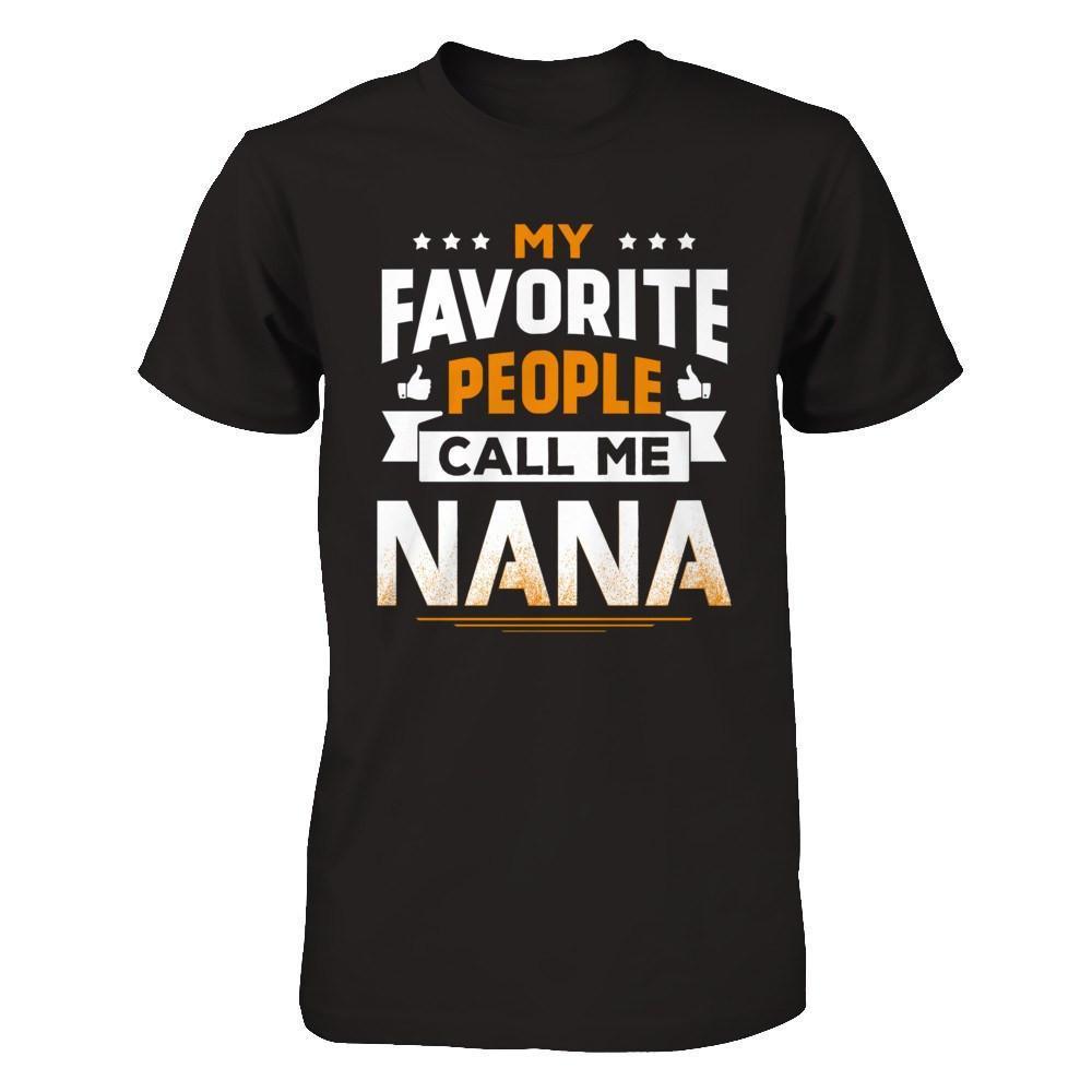 My Favorite People Call Me Nana