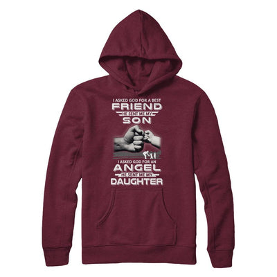 I Asked God For A Best Friend He Sent Me My Son And Angel Daughter-T-Shirt & Hoodie-Pullover Hoodie-Maroon