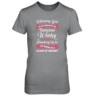 February Girl Is As Smooth As Tennessee Whiskey Birthday-T-Shirt & Tank Top-Women's T-Shirt-Sport Grey
