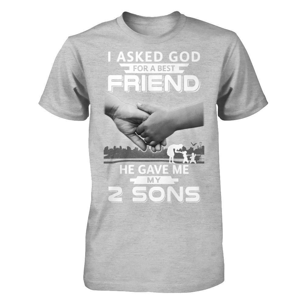 I Asked God For A Best Friend He Gave Me My Two Sons-T-Shirt & Hoodie-Premium T-Shirt-Heather Gray