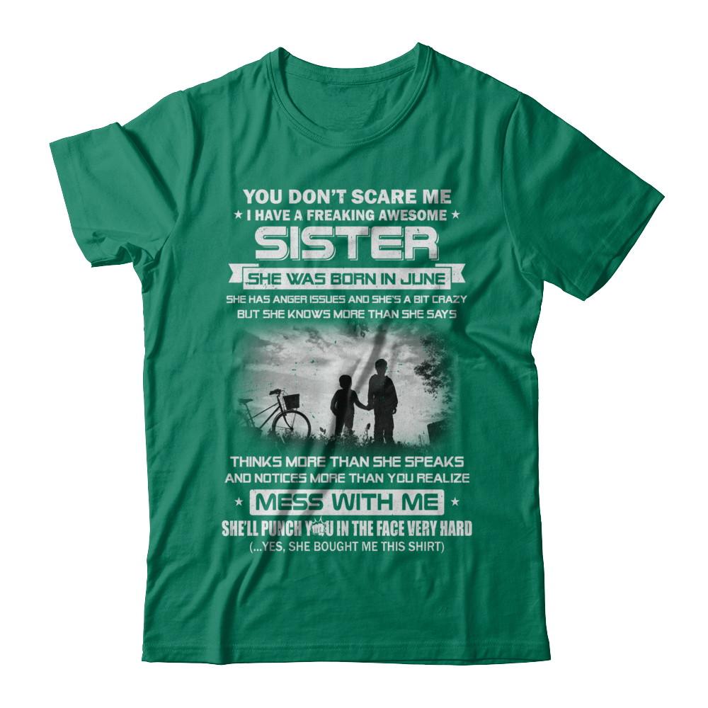 Freaking Awesome Sister She Was Born In June Brother-T-Shirt & Hoodie-Classic T-Shirt-Kelly Green