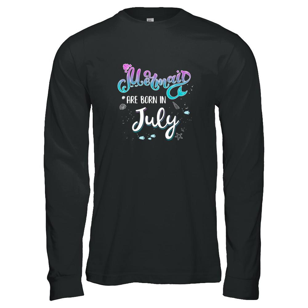 Mermaids Are Born In July Birthday Girl Gift-T-Shirt & Tank Top-Long Sleeve T-Shirt-Black