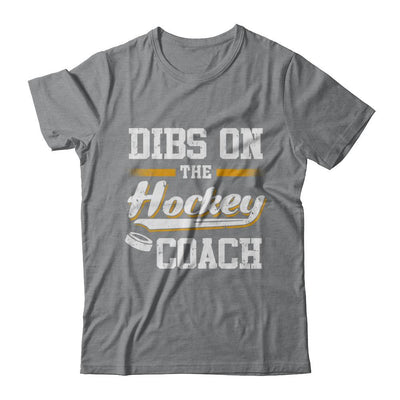 Dibs On The Coach Hockey-T-Shirt & Hoodie-Classic T-Shirt-Sport Grey