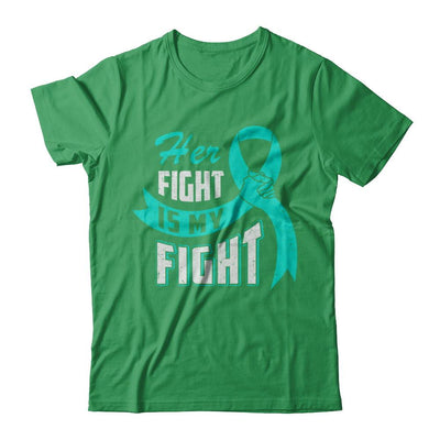 Her Fight is My Fight Ovarian Cancer Teal Awareness Ribbon-T-Shirt & Hoodie-Premium T-Shirt-Kelly Green