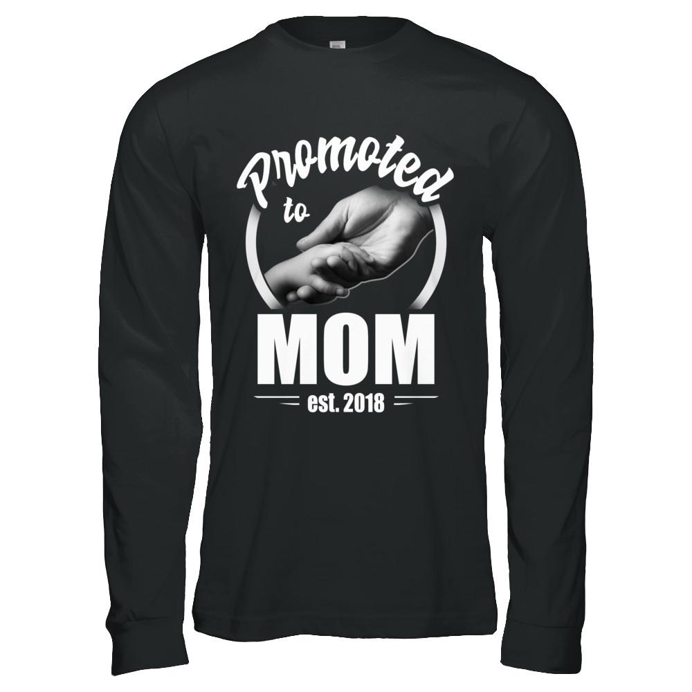 Promoted To Mom 2018 Mothers Day Gift-T-Shirt & Hoodie-Long Sleeve T-Shirt-Black
