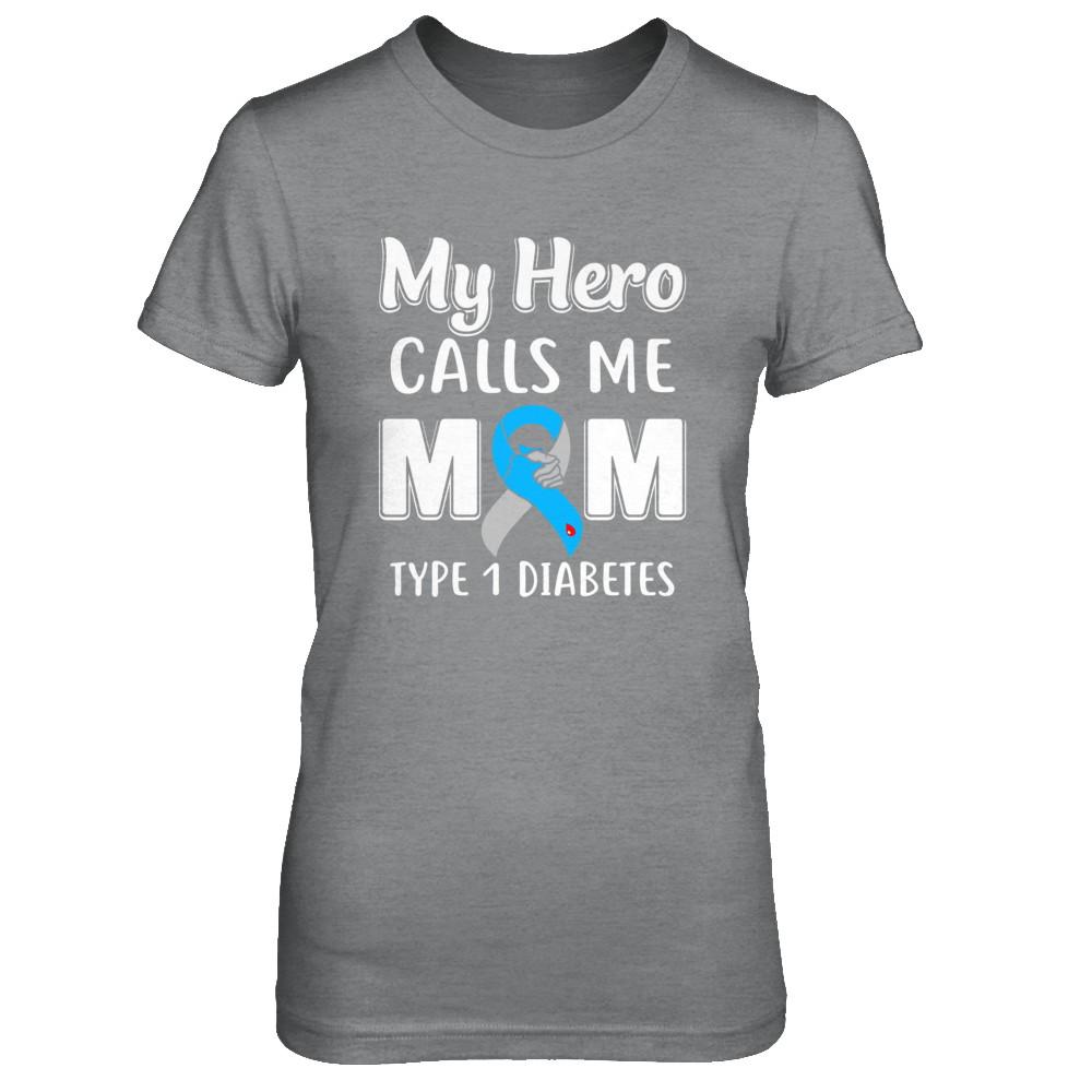 Son Daughter My Hero Calls Me Mom T1D Type1 Diabetes-T-Shirt & Hoodie-Women's T-Shirt-Sport Grey