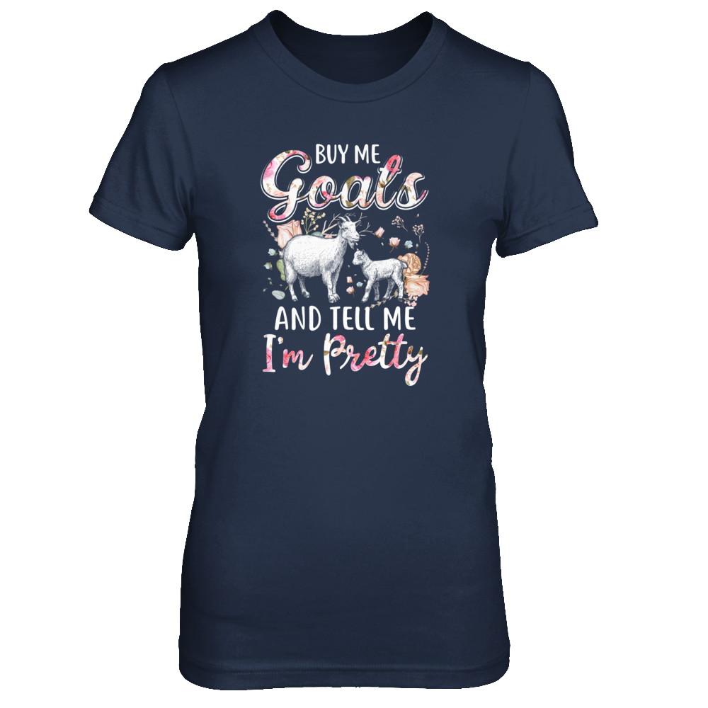 Buy Me Goats And Tell Me I'm Pretty-T-Shirt & Tank Top-Women's T-Shirt-Navy