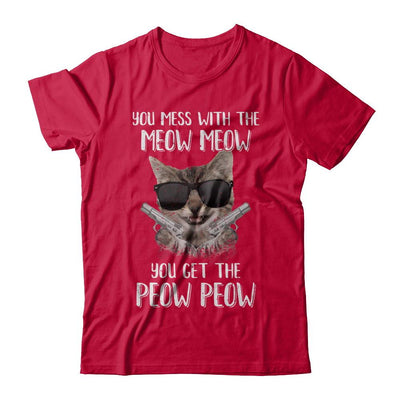 Funny Cat You Get The Peow-Peow-T-Shirt & Hoodie-Classic T-Shirt-Red