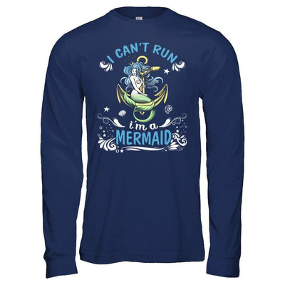 I Can't Run I'm A Mermaid-T-Shirt & Hoodie-Long Sleeve T-Shirt-Navy