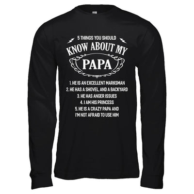 5 Things You Should Know About My Papa-T-Shirt & Hoodie-Long Sleeve T-Shirt-Black