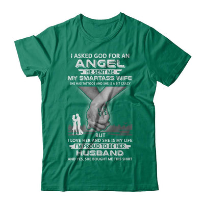 I Asked God For An Angel He Sent Me My Wife Tattoos Husband-T-Shirt & Hoodie-Classic T-Shirt-Kelly Green