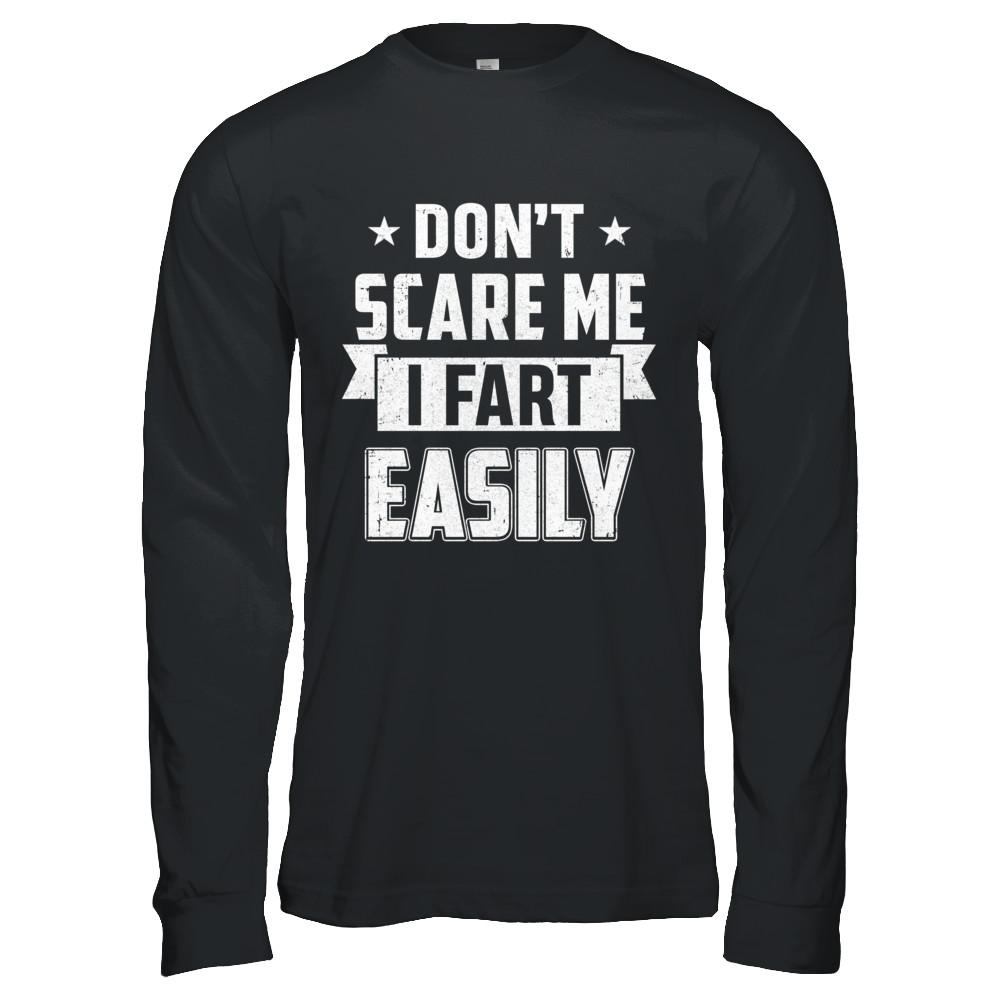 Halloween Don't Scare Me I Fart Easily-T-Shirt & Hoodie-Long Sleeve T-Shirt-Black