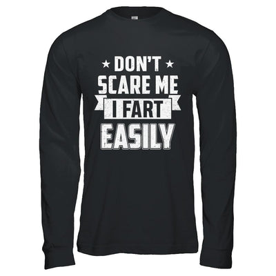 Halloween Don't Scare Me I Fart Easily-T-Shirt & Hoodie-Long Sleeve T-Shirt-Black
