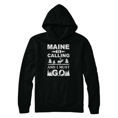 Maine Is Calling And I Must Go Travelling-T-Shirt & Hoodie-Pullover Hoodie-Black
