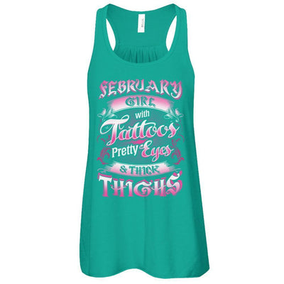 February Girl With Tattoos Pretty Eyes Thick Thighs-T-Shirt & Tank Top-Women's Flowy Racerback Tank-Kelly