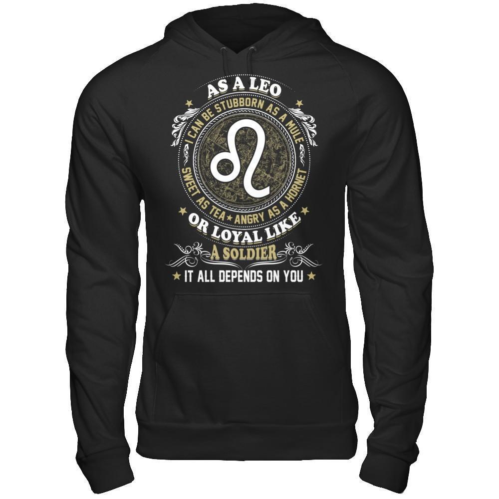 As A Leo I Can Be Stubborn As A Mule-T-Shirt & Hoodie-Pullover Hoodie-Black