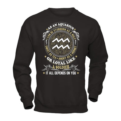 As An Aquarius I Can Be Stubborn As A Mule-T-Shirt & Hoodie-Crewneck Sweatshirt-Black