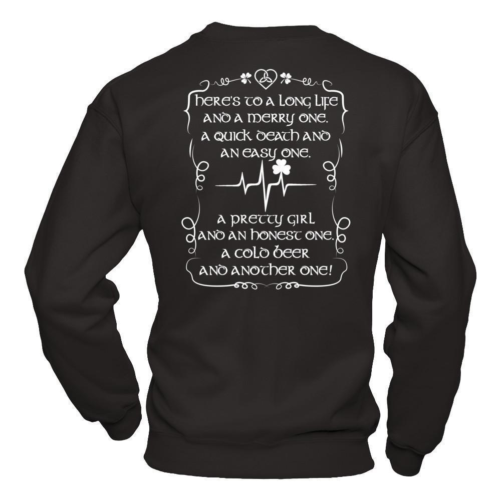 Here's To A Long Life And A Merry One A Quick Death-T-Shirt & Hoodie-Crewneck Sweatshirt-Black