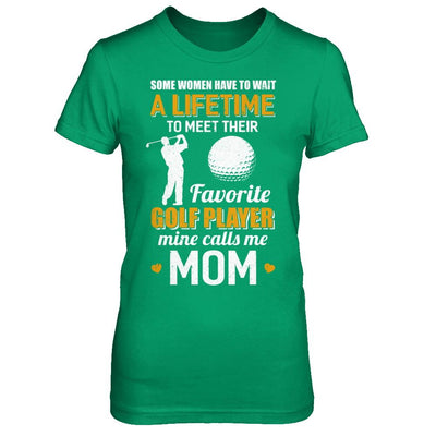 Funny My Favorite Golf Player Calls Me Mom-T-Shirt & Hoodie-