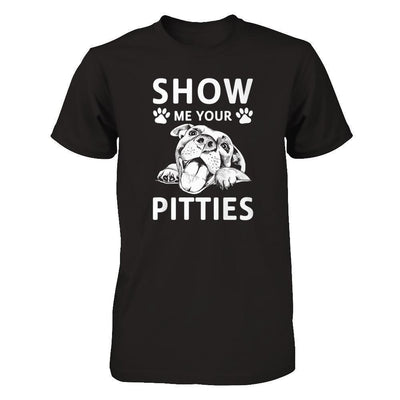 Show Me Your Pitties Pitbull Lover Gift Dog-T-Shirt & Tank Top-Premium T-Shirt-Black