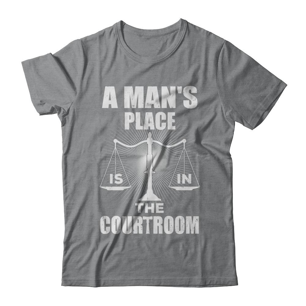 Lawyer Graduation A Man's Place Is In The Courtroom-T-Shirt & Hoodie-Classic T-Shirt-Sport Grey