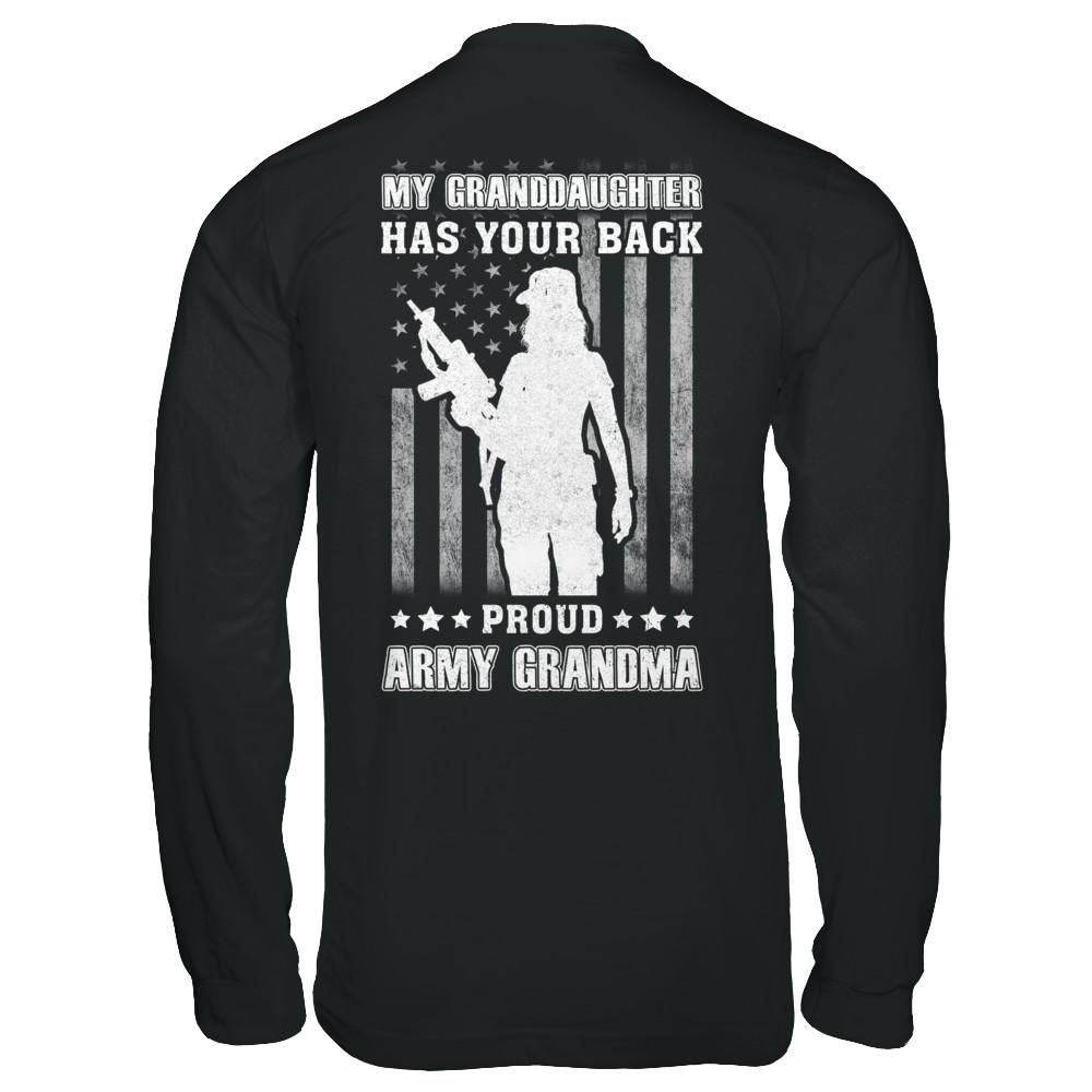 My Granddaughter Has Your Back Proud Proud Army Grandma-T-Shirt & Hoodie-Long Sleeve T-Shirt-Black