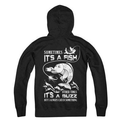 Sometimes It's A Fish Other Times It's A Buzz Beer-T-Shirt & Hoodie-Pullover Hoodie-Black