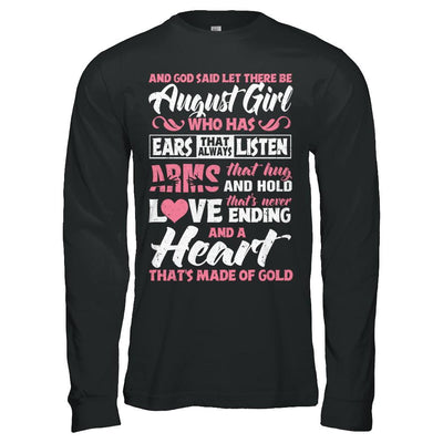 And God Said Let There Be August Girl Ears Arms Love Heart-T-Shirt & Hoodie-