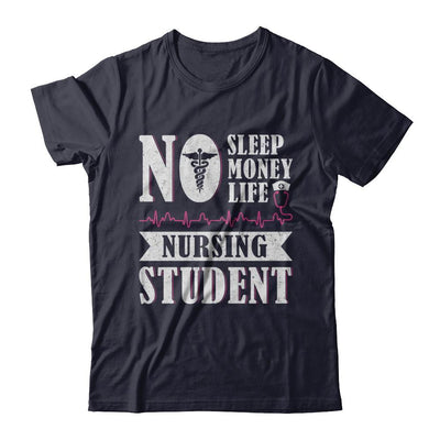 No Sleep No Money No Life Nursing Student-T-Shirt & Hoodie-Premium T-Shirt-Midnight Navy
